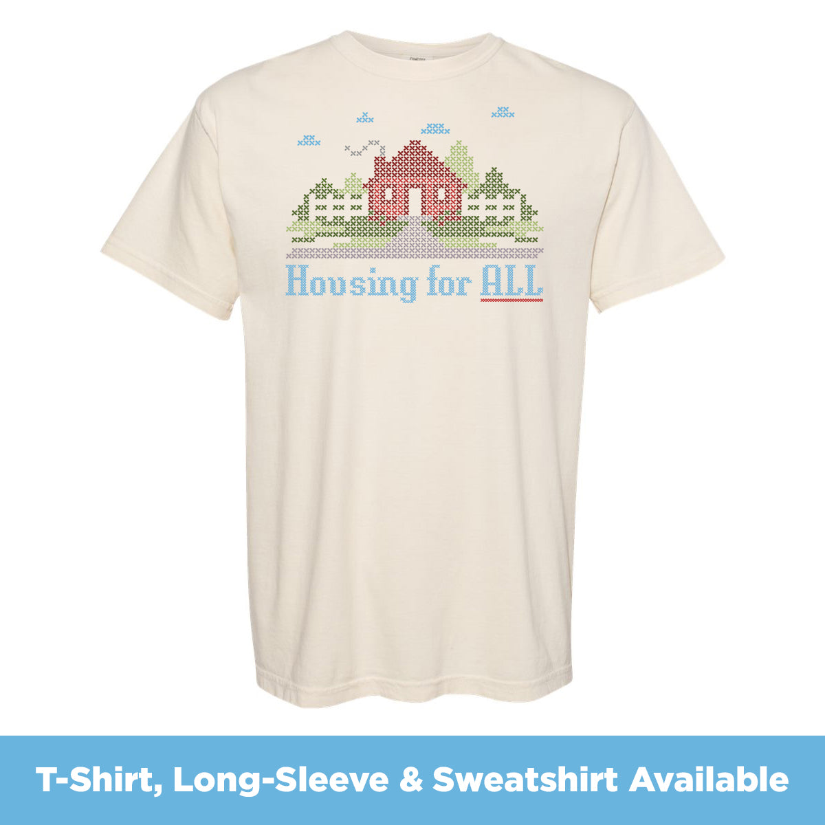 Housing for All | T-Shirt, Long-Sleeve, or Sweatshirt