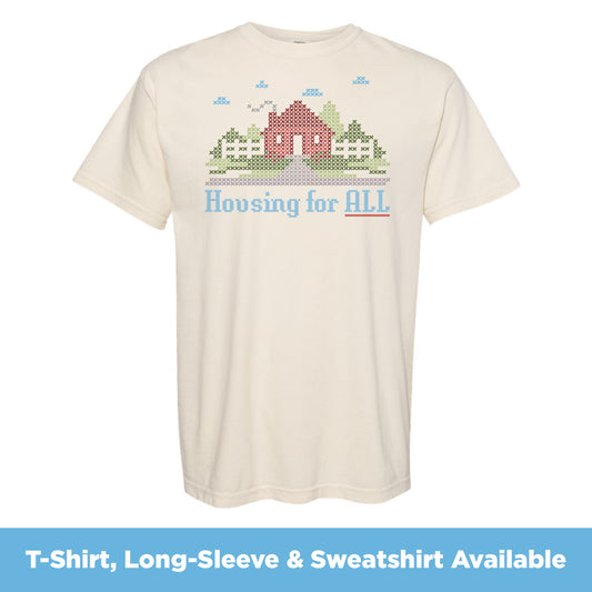 Housing for All | T-Shirt, Long-Sleeve, or Sweatshirt
